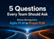Tech roads to decision-making crossroads before moving from Agile PLM to Propel