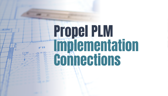 Featured image for a Propel PLM implementation infographic showing a blueprint background and the title “Propel PLM Implementation Connections.”