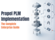 Featured image for “Propel PLM Implementation: The Complete Enterprise Guide,” showing connected product data, workflow steps, and a mechanical component.